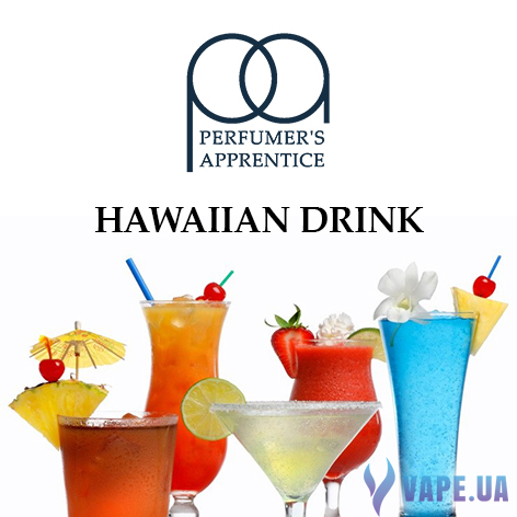 Ароматизатор TPA/TFA - Hawaiian Drink Flavor (Гавайский Коктейль), 100 мл.