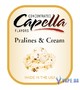 Ароматизатор Capella - Pralines and Cream (Пралине и Крем), 120 мл.